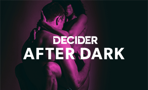 DECIDER: After Dark