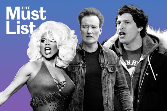 Must List collage of RuPaul; Andy Samberg in SNL Lazy Sunday; Conan O'Brien in Conan O'Brien Must Go